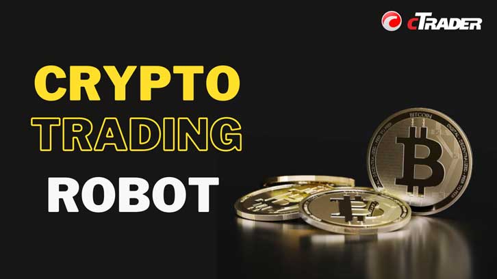 cTrader Bitcoin Crypto Trading Robot